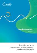 MedProgramme; Child Project 1.1; PCB; polychlorinated biphenyls; mercury; hazardous waste; persistent organic pollutants; POPs; Stockholm Convention; Minamata Convention; Basel Convention; chemicals and waste management; hazardous waste disposal; regional cooperation; adaptive project management; environmental governance; capacity building; pollution prevention; Mediterranean Sea; International Waters; GEF; UNEP/MAP